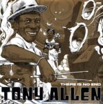 Tony Allen-There Is No End-LP (Vinyl)-01