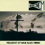 Extrem-Vielleicht Ist Bald Alles Vorbei-Mini LP (Vinyl)-01