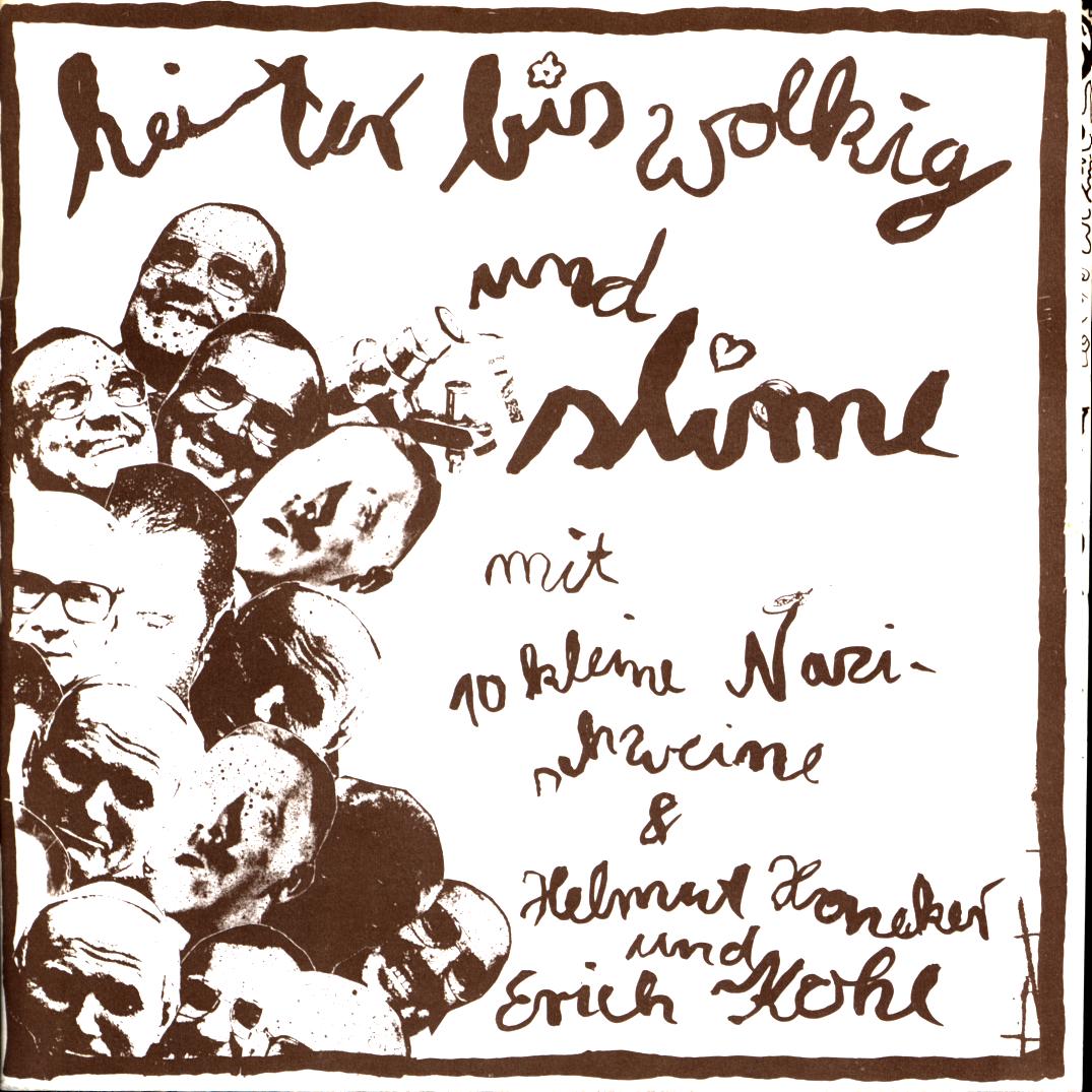 Heiter Bis Wolkig - Slime - 10 Kleine Nazischweine & Helmut Honecker Und Erich Kohl-7 Vinyl-1 Heiter Bis Wolkig - Slime - 10 Kleine Nazischweine & Helmut Honecker Und Erich Kohl-7 Vinyl