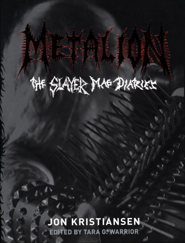 Jon Kristiansen - The Slayer Mag Diaries - Metalion - Book-1
