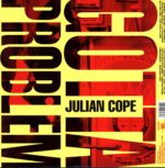 Julian Cope-You Gotta Problem With Me-LP Vinyl