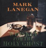 Mark Lanegan-Whiskey For The Holy Ghost-LP Vinyl