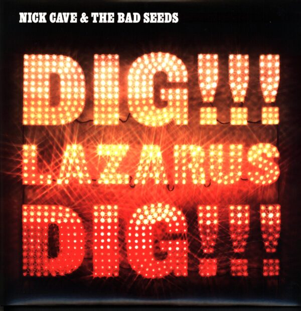 Nick Cave & The Bad Seeds-Dig Lazarus Dig!!!-LP Vinyl