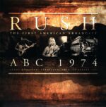 Rush-The First American Broadcast ABC 1974 Agora Ballroom Cleveland Ohio 26 August 1974-LP Vinyl
