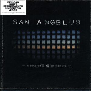 San Angelus-Soon We’ll All Be Ghosts-LP Vinyl