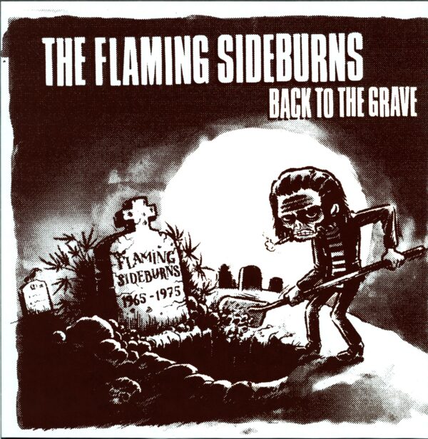 The Flaming Sideburns-Back To The Grave-LP Vinyl