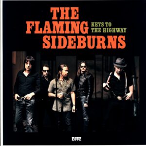 The Flaming Sideburns-Keys To The Highway-LP Vinyl