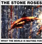 The Stone Roses-What The World Is Waiting For-12" Maxi Single (Vinyl)-02