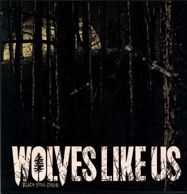 Wolves Like Us-Black Soul Choir-LP Vinyl