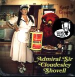 Admiral Sir Cloudesley Shovell-Keep It Greasy!-LP Vinyl