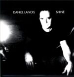 Daniel Lanois-Shine-LP Vinyl