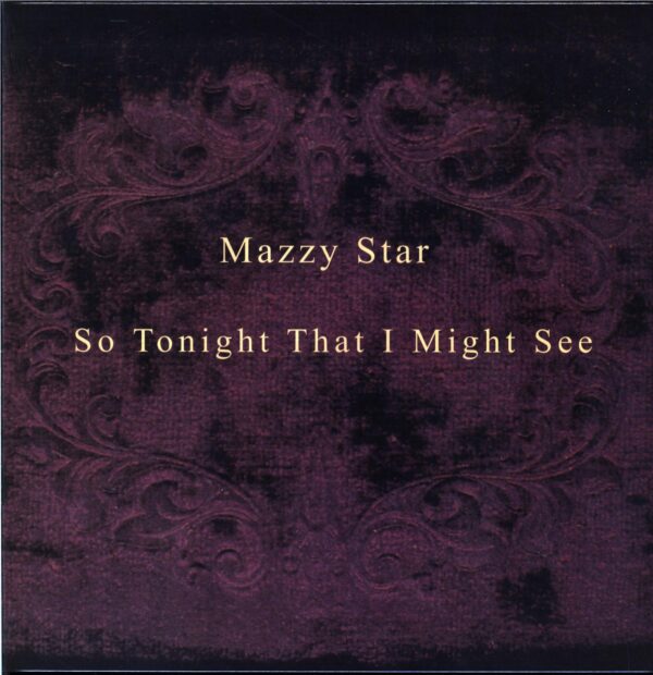 Mazzy Star-So Tonight That I Might See-LP Vinyl-2022