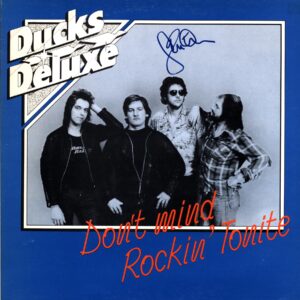 Ducks Deluxe-Don't Mind Rockin' Tonite-LP Vinyl-signed