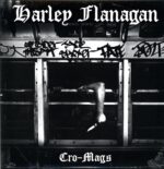 Harley Flanagan-Cro-Mags-LP Vinyl