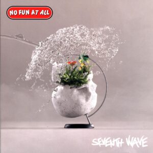 No Fun At All-Seventh Wave-LP Vinyl