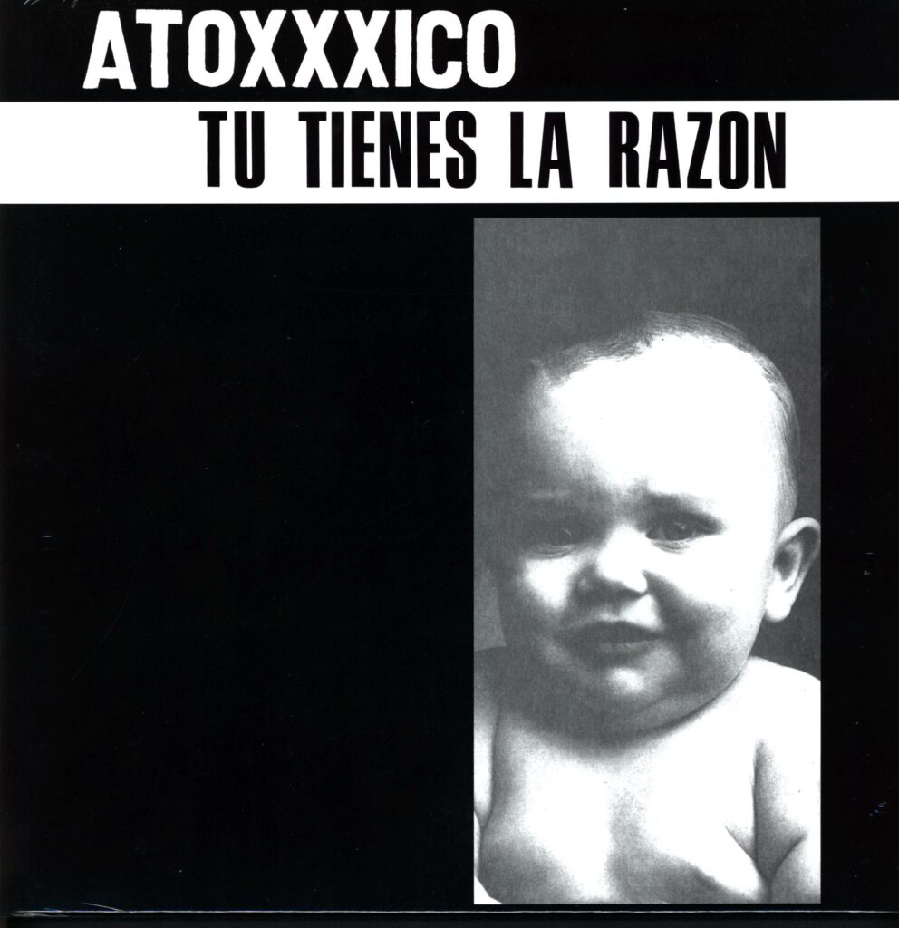 Atoxxxico-Tu Tienes La Razon-LP Vinyl