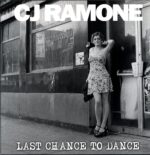 C.J. Ramone-Last Chance To Dance-LP Vinyl