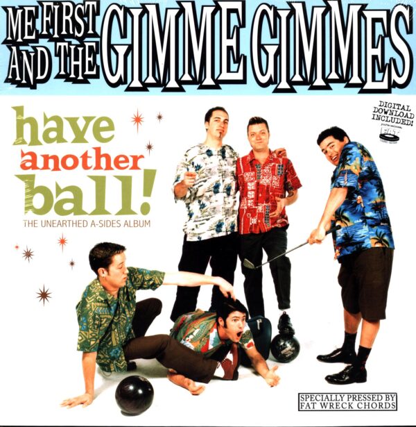 Me First And The Gimme Gimmes-Have Another Ball! (The Unearthed A-Sides Album)-LP Vinyl