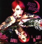 Suzi Moon-Dumb & In Luv-pink LP Vinyl