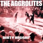 The Aggrolites-Dirty Reggae-smoke LP Vinyl
