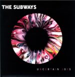 The Subways-Uncertain Joys-LP Vinyl