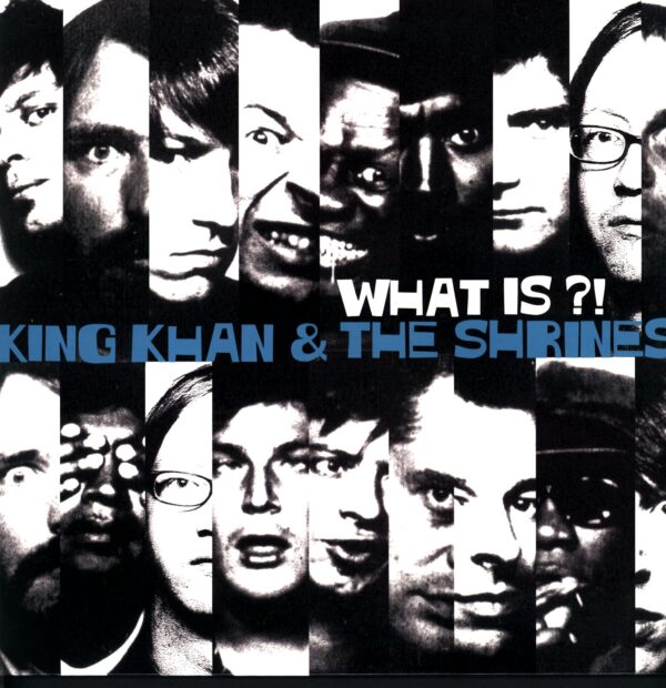 King Khan & His Shrines-What Is-LP Vinyl