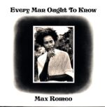 Max Romeo-Every Man Ought To Know-RSD 2023 LP Vinyl