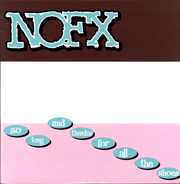 NOFX-So Long And Thanks For All The Shoes-LP Vinyl