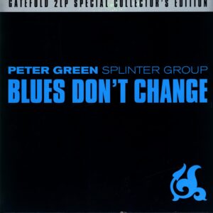 Peter Green Splinter Group-Blues Don't Change-LP Vinyl