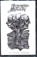 Procession Of Spectres-A Vast Tomb-Cassette