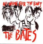 The Bates-No Name For The Baby-LP Vinyl