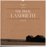 The Bros. Landreth-Let It Lie-LP Vinyl