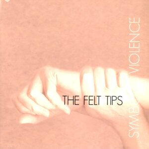 The Felt Tips-Symbolic Violence-LP Vinyl