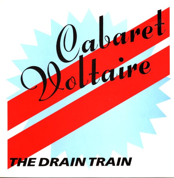 Cabaret Voltaire-The Drain Train-12 Vinyl