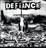 Defiance-Nothing Lasts Forever-RE LP Vinyl