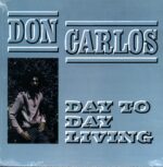 Don Carlos-Day To Day Living-RE LP Vinyl