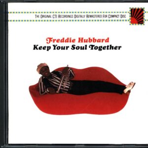 Freddie Hubbard-Keep Your Soul Together-CD