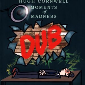 Hugh Cornwell-Moments Of Madness Dub-12 Vinyl