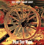 Red Lorry Yellow Lorry-Paint Your Wagon-LP Vinyl