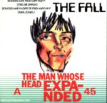 The Fall-The Man Whose Head Expanded-7 Vinyl