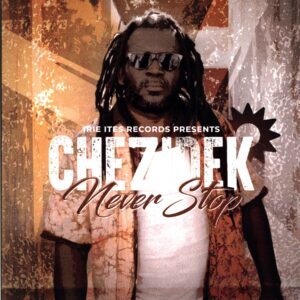 Chezidek-Never Stop-LP Vinyl