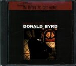 Donald Byrd-I'm Tryin' To Get Home (Brass With Voices)-CD