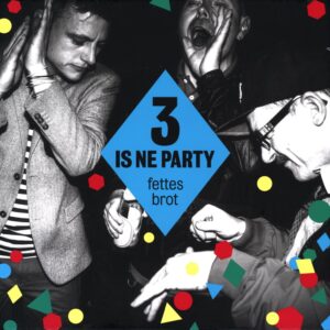 Fettes Brot-3 Is Ne Party -CD