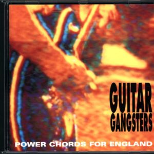 Guitar Gangsters-Power Chords For England-CD