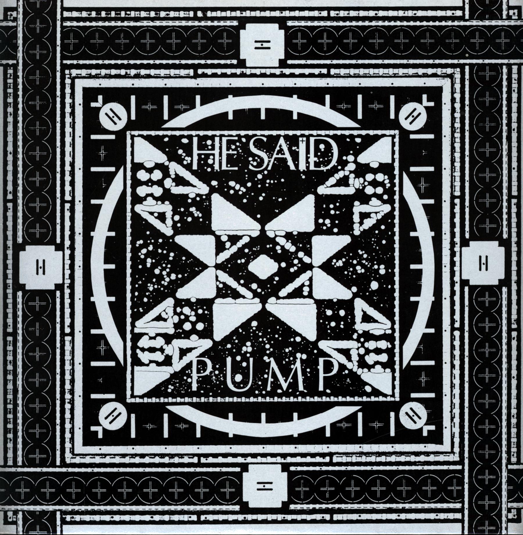 He Said-Pump-12 Vinyl