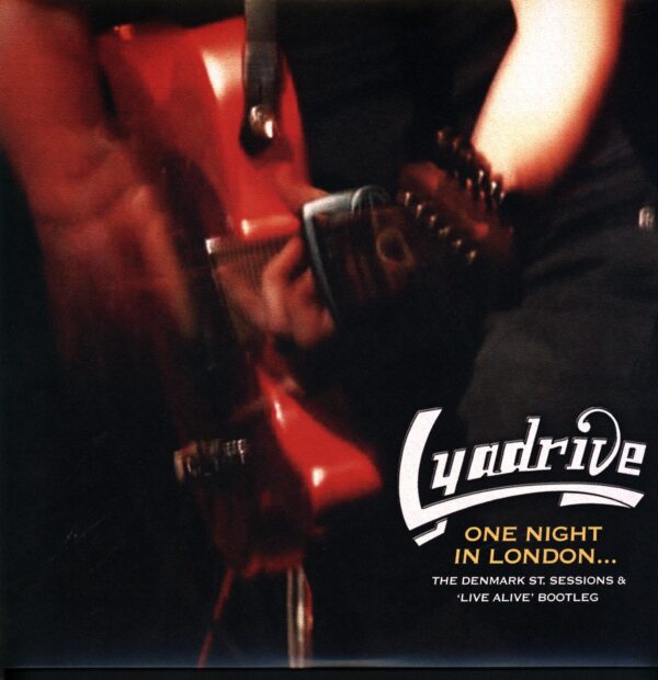 Lyadrive-One Night In London... The Denmark St. Sessions & Live Alive Bootleg-LP Vinyl