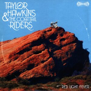 Taylor Hawkins & The Coattail Riders-Red Light Fever-2nd LP Vinyl