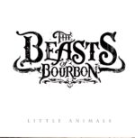 The Beasts Of Bourbon-Little Animals-LP Vinyl