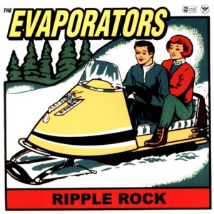 The Evaporators-Ripple Rock-LP Vinyl