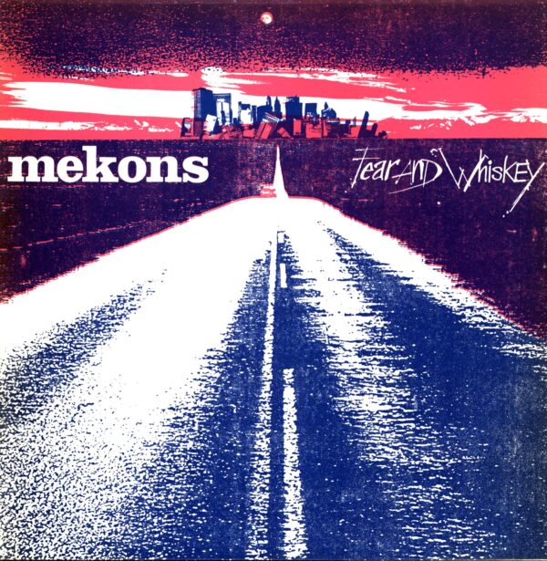 The Mekons-Fear And Whiskey-LP Vinyl
